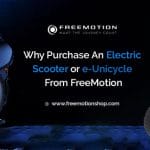 why purchase an e scooter or an electric unicycle from freemotion